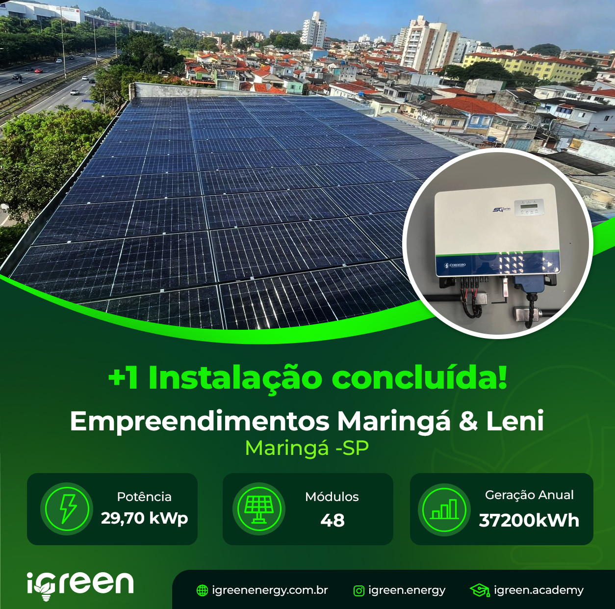 Instalação concluída — Empreendimentos Maringá & Leni, Maringá-SP